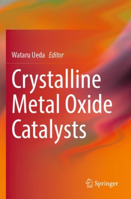 Crystalline Metal Oxide Catalysts, Paperback / softback Book