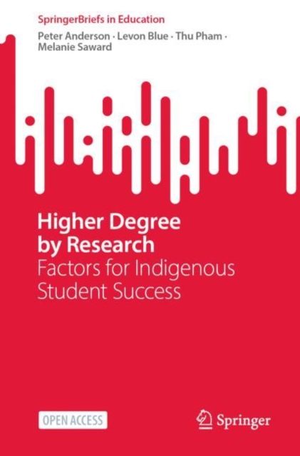 Higher Degree by Research : Factors for Indigenous Student Success, EPUB eBook