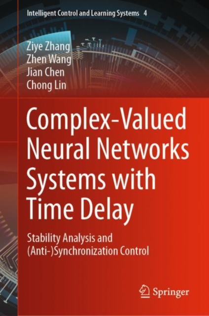 Complex-Valued Neural Networks Systems with Time Delay : Stability Analysis and (Anti-)Synchronization Control, EPUB eBook