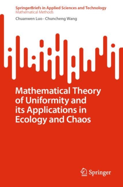 Mathematical Theory of Uniformity and its Applications in Ecology and Chaos, EPUB eBook