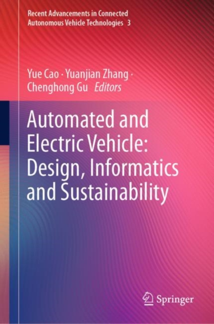 Automated and Electric Vehicle: Design, Informatics and Sustainability, Hardback Book