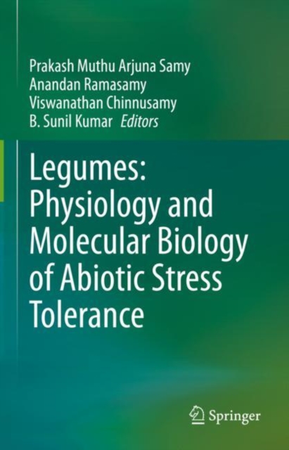 Legumes: Physiology and Molecular Biology of Abiotic Stress Tolerance, Hardback Book