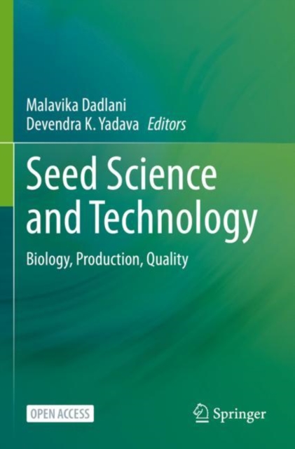 Seed Science and Technology : Biology, Production, Quality, Paperback / softback Book