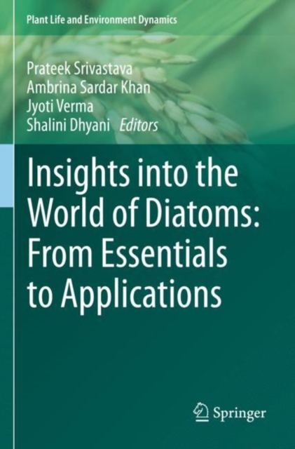 Insights into the World of Diatoms: From Essentials to Applications, Paperback / softback Book