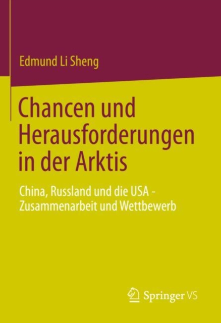 Chancen und Herausforderungen in der Arktis : China, Russland und die USA - Zusammenarbeit und Wettbewerb, EPUB eBook