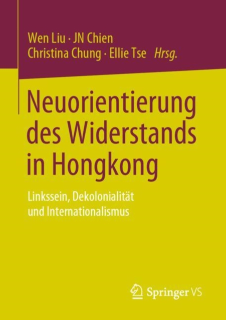 Neuorientierung des Widerstands in Hongkong : Linkssein, Dekolonialitat und Internationalismus, EPUB eBook