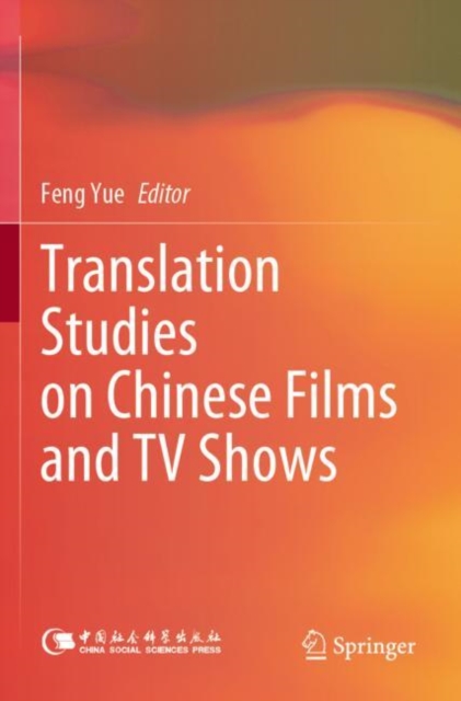 Translation Studies on Chinese Films and TV Shows, Paperback / softback Book