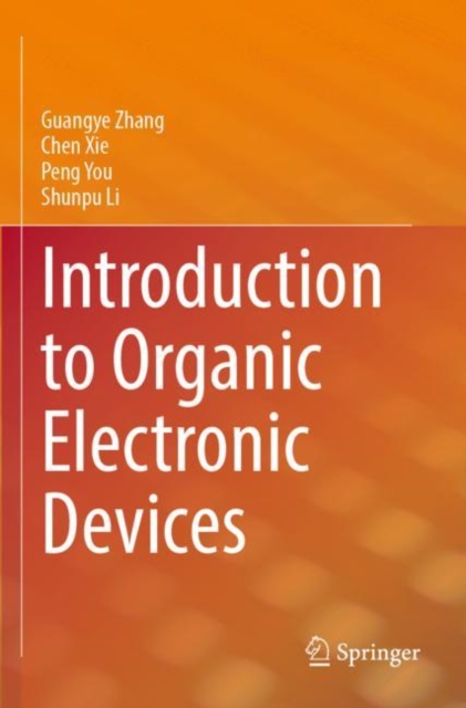 Introduction to Organic Electronic Devices, Paperback / softback Book