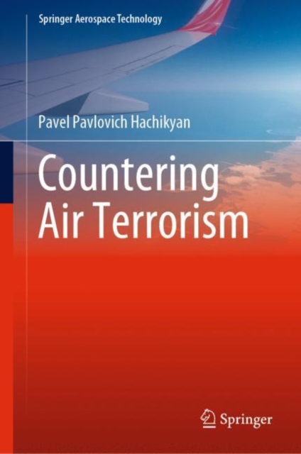 Countering Air Terrorism, Hardback Book