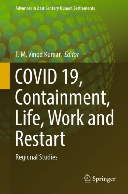 COVID 19, Containment, Life, Work and Restart : Regional Studies, Paperback / softback Book