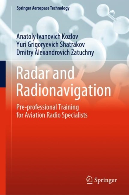 Radar and Radionavigation : Pre-professional Training for Aviation Radio Specialists, EPUB eBook