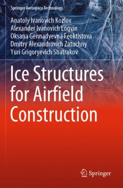Ice Structures for Airfield Construction, Paperback / softback Book