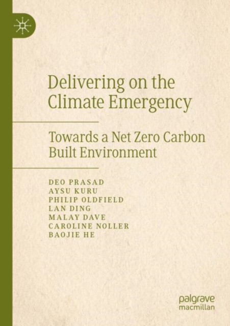 Delivering on the Climate Emergency : Towards a Net Zero Carbon Built Environment, Paperback / softback Book