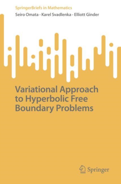Variational Approach to Hyperbolic Free Boundary Problems, EPUB eBook