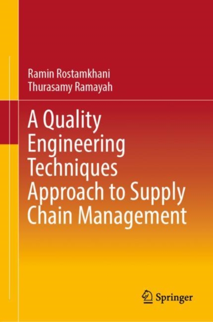 A Quality Engineering Techniques Approach to Supply Chain Management, Hardback Book