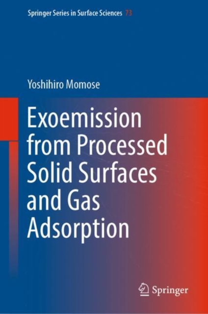 Exoemission from Processed Solid Surfaces and Gas Adsorption, Hardback Book