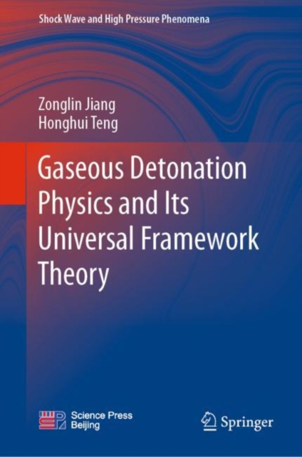 Gaseous Detonation Physics and Its Universal Framework Theory, EPUB eBook