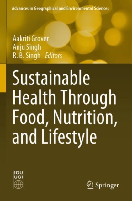 Sustainable Health Through Food, Nutrition, and Lifestyle, Paperback / softback Book