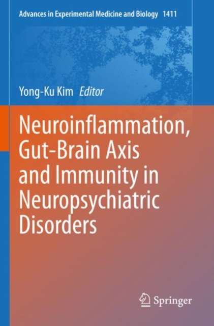 Neuroinflammation, Gut-Brain Axis and Immunity in Neuropsychiatric Disorders, Paperback / softback Book