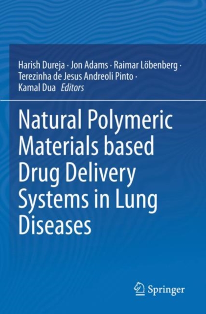 Natural Polymeric Materials based Drug Delivery Systems in Lung Diseases, Paperback / softback Book
