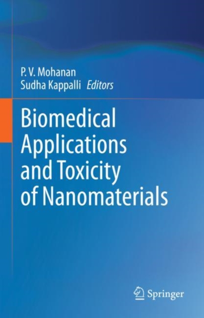 Biomedical Applications and Toxicity of Nanomaterials, Hardback Book