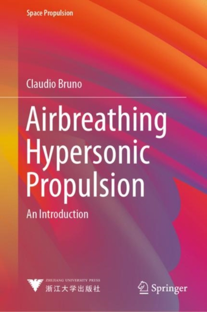 Airbreathing Hypersonic Propulsion : An Introduction, EPUB eBook