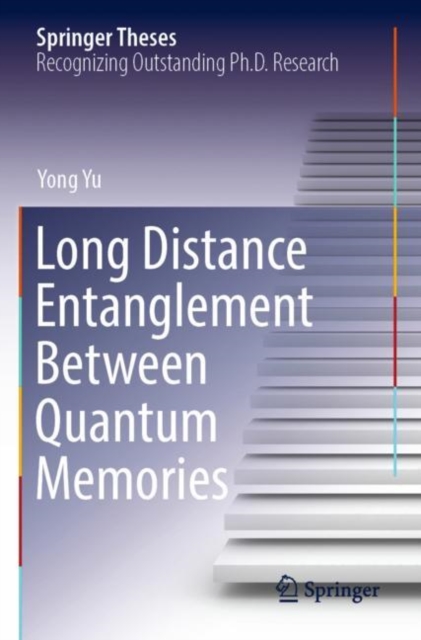 Long Distance Entanglement Between Quantum Memories, Paperback / softback Book