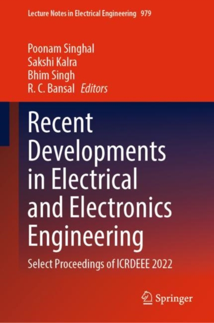 Recent Developments in Electrical and Electronics Engineering : Select Proceedings of ICRDEEE 2022, Hardback Book