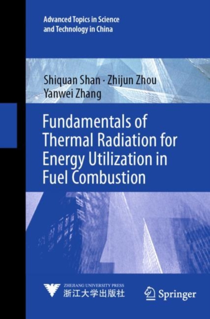 Fundamentals of Thermal Radiation for Energy Utilization in Fuel Combustion, Paperback / softback Book
