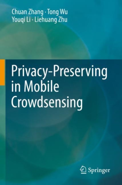 Privacy-Preserving in Mobile Crowdsensing, Paperback / softback Book