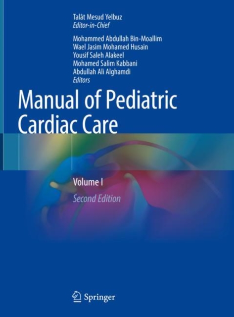 Manual of Pediatric Cardiac Care : Volume I, Hardback Book