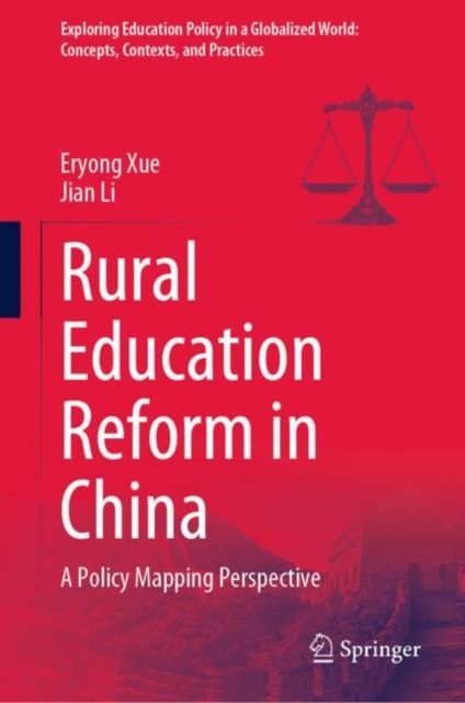 Rural Education Reform in China : A Policy Mapping Perspective, Hardback Book