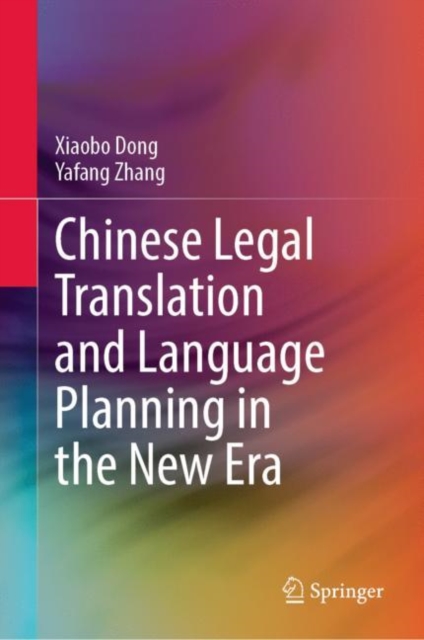 Chinese Legal Translation and Language Planning in the New Era, EPUB eBook