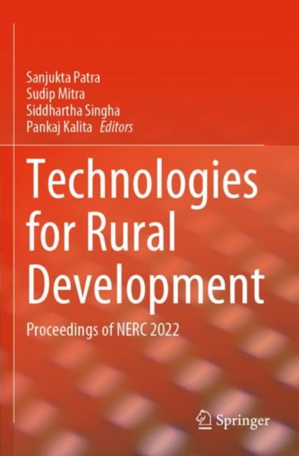 Technologies for Rural Development : Proceedings of NERC 2022, Paperback / softback Book