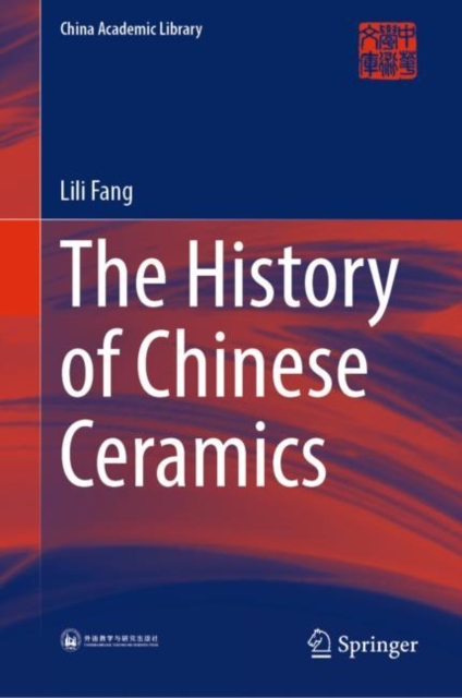 The History of Chinese Ceramics, Hardback Book