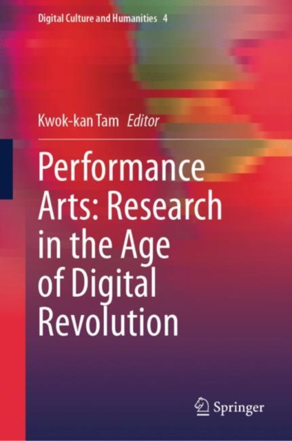 Performance Arts: Research in the Age of Digital Revolution, EPUB eBook