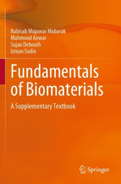 Fundamentals of Biomaterials : A Supplementary Textbook, Paperback / softback Book