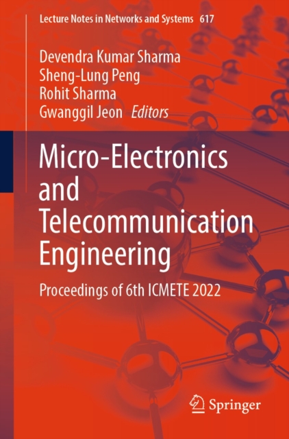Micro-Electronics and Telecommunication Engineering : Proceedings of 6th ICMETE 2022, EPUB eBook