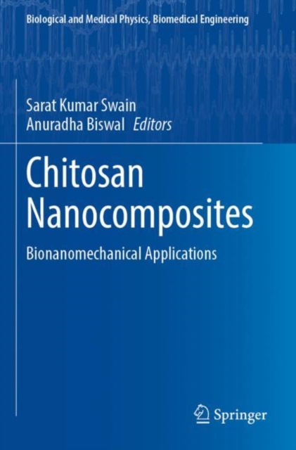 Chitosan Nanocomposites : Bionanomechanical Applications, Paperback / softback Book