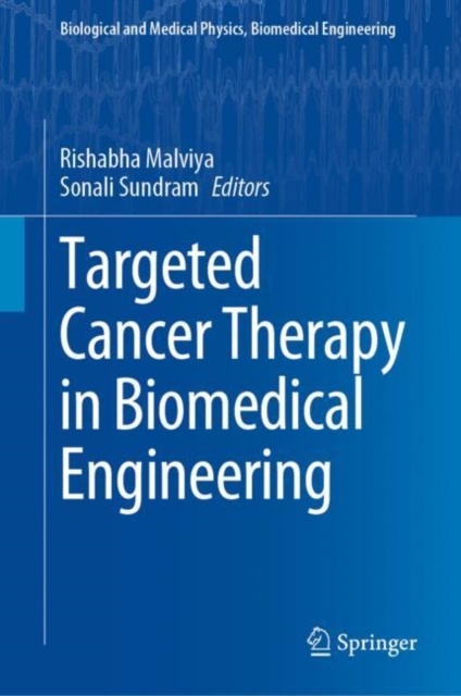 Targeted Cancer Therapy in Biomedical Engineering, Hardback Book