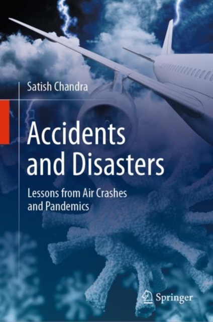 Accidents and Disasters : Lessons from Air Crashes and Pandemics, EPUB eBook