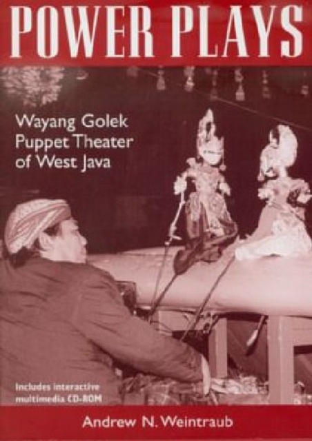 Power Plays : Wayang Golek Puppet Theater of West Java, Multiple-component retail product Book