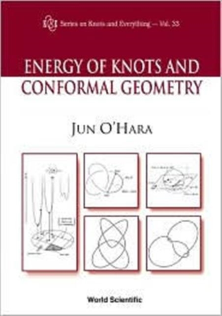 Energy Of Knots And Conformal Geometry, Hardback Book