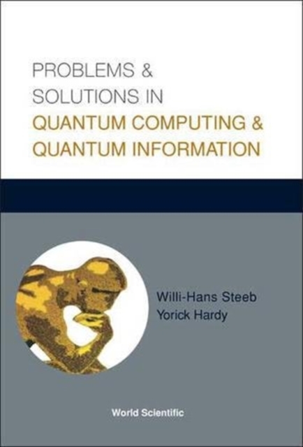 Problems And Solutions In Quantum Computing And Quantum Information, Hardback Book