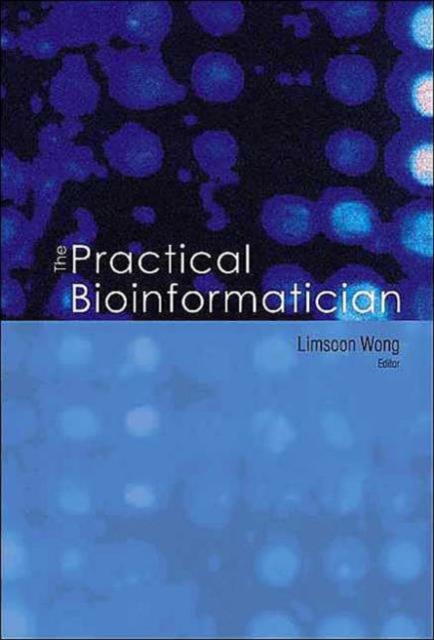Practical Bioinformatician, The, Hardback Book