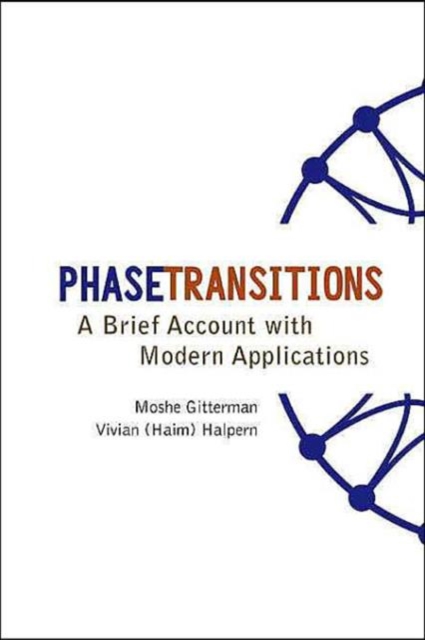 Phase Transitions: A Brief Account With Modern Applications, Hardback Book