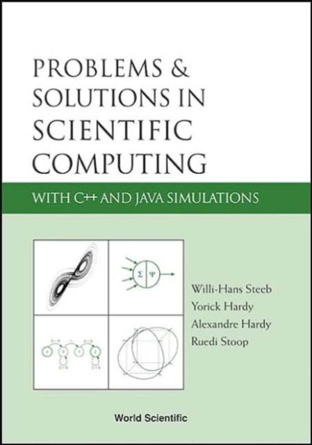 Problems And Solutions In Scientific Computing With C++ And Java Simulations, Hardback Book