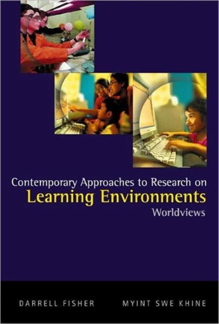 Contemporary Approaches To Research On Learning Environments: Worldviews, Paperback / softback Book