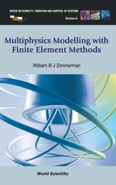 Multiphysics Modeling With Finite Element Methods, Hardback Book