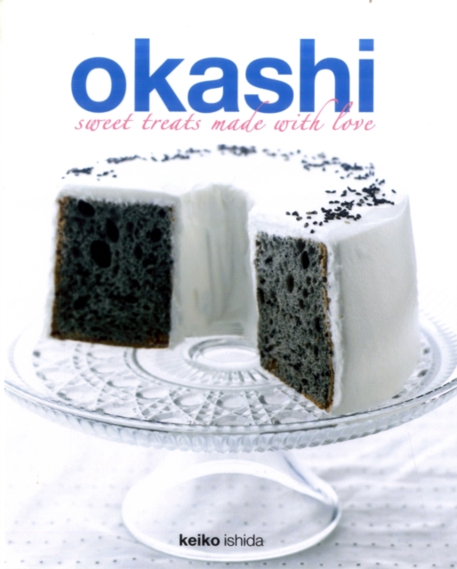 Okashi: Sweet Treats Made With Love, Paperback / softback Book